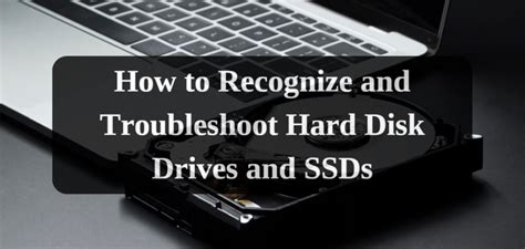 Understanding and Troubleshooting Hard Disk Drive or Solid 